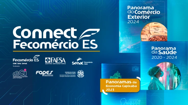 Connect Fecomércio-ES lança Panoramas da Saúde e do Comércio Exterior